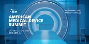 October 27-28, 2025 12th Annual American Medical Device Summit Renaissance Schaumburg Hotel - Chicago, IL